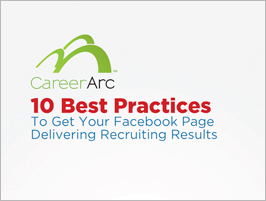 10 Best Practices To Get Your Facebook Page Delivering Recruiting Results